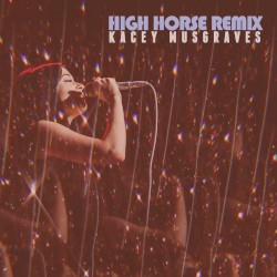 High Horse Remix
