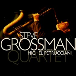 Steve Grossman With Michel Petrucciani
