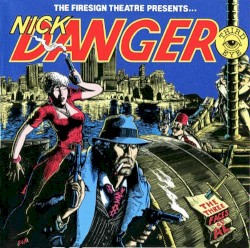 Nick Danger: The Lost Episodes