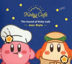 The Sound of Kirby Café -Jazz Style-