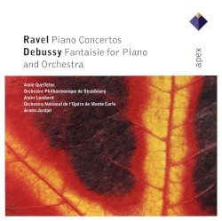 Ravel: Piano Concertos / Debussy: Fantaisie for Piano and Orchestra