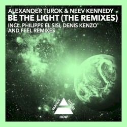 Be The Light (The Remixes)