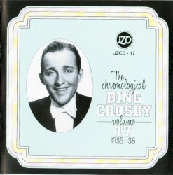 The Chronological Bing Crosby, Volume 17: 1935–1936