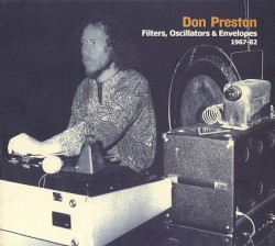 Filters, Oscillators & Envelopes 1967-82