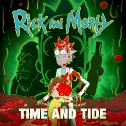 Time and Tide (from Rick and Morty: Season 7)