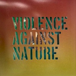 Violence Against Nature