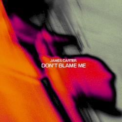 Don't Blame Me