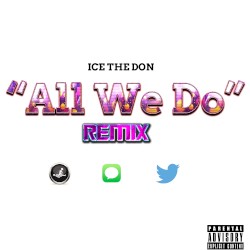 All We Do (Remix)