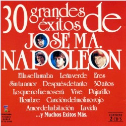 30 grandes éxitos de José María Napoleón