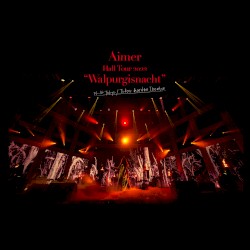Aimer Hall Tour 2022 “Walpurgisnacht” Live at TOKYO GARDEN THEATER