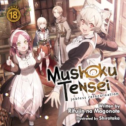 Mushoku Tensei: Jobless Reincarnation, Novel 18