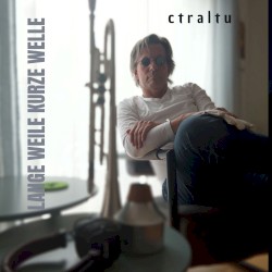 Lange Weile kurze Welle