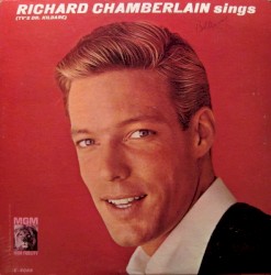 Richard Chamberlain Sings (TV’s Dr. Kildare)