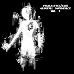Tumblrstuck/bent OST: Volume 0