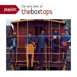 Playlist: The Very Best of The Box Tops