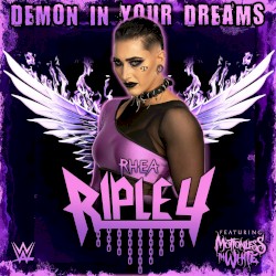 Demon in Your Dreams (Rhea Ripley)