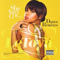 She Ain't Got... (dance remixes)