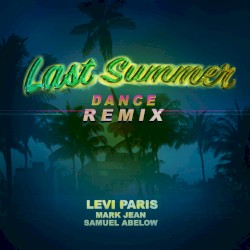 Last Summer (Dance Remix)