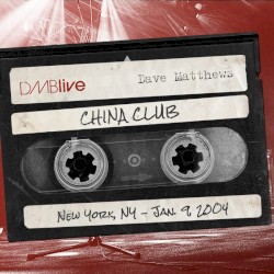 2004-01-09: DMBLive: China Club, New York, NY