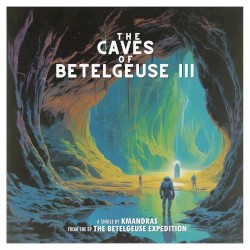 The Caves of Betelgeuse III