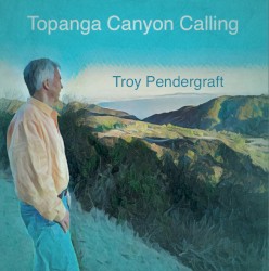 Topanga Canyon Calling