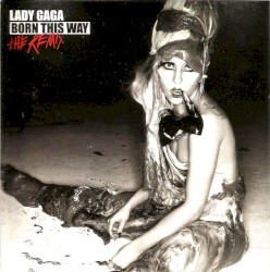 Born This Way: The Remix