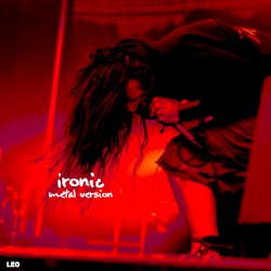 Ironic (Metal Version)