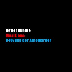 Musik aus: 040/und der Automarder