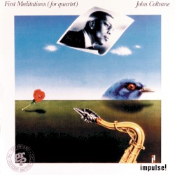 First Meditations (For Quartet)