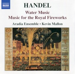 Water Music / Music for the Royal Fireworks