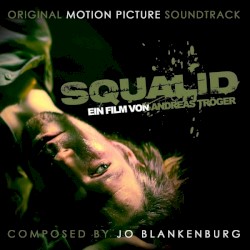 Squalid (Original Motion Picture Soundtrack)