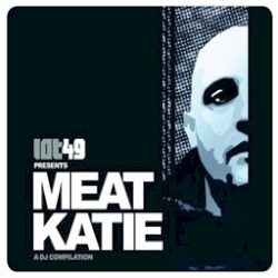 Lot49 Presents Meat Katie
