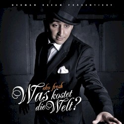 Was kostet die Welt?