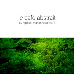 Le Café Abstrait, Vol. 6