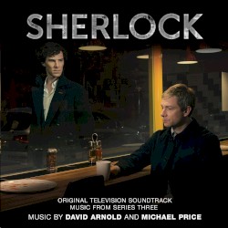 Sherlock: Original Television Soundtrack Music From Series Three
