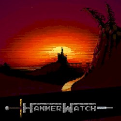 Hammerwatch Original Soundtrack