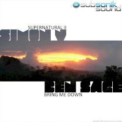 Bring Me Down / Supernatural II