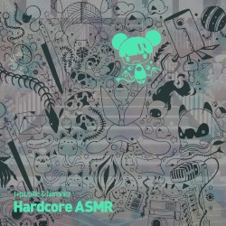 Hardcore ASMR