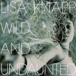 Wild and Undaunted