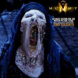 The Mummy: Ultimate Edition for the Motion Picture Score