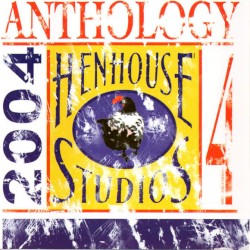 Hen House Studios Anthology 4