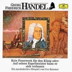 Wir entdecken Komponisten: Georg Friedrich HĂ€ndel