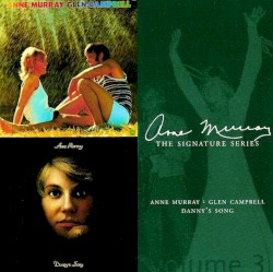 The Signature Series, Volume 3: Glenn Campbell & Anne Murray / Danny's Song