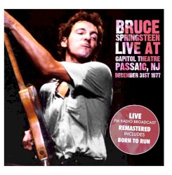 Live at Capitol Theatre Passaic, NJ: December 31st 1977