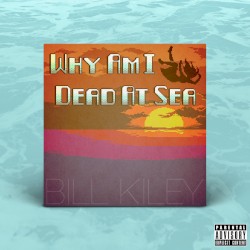 Why Am I Dead at Sea