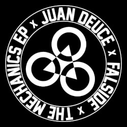 Juan Deuce + Falside - The Mechanics EP