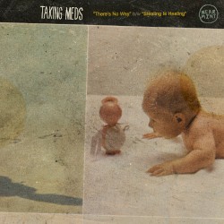 There's No Way / Stealing Is Healing