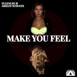 Make You Feel
