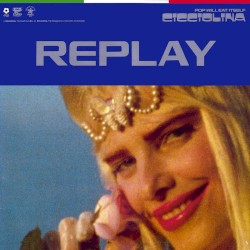 Touched By The Hand Of Cicciolina (Replay)