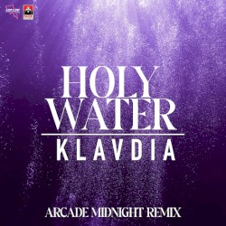 Holy Water (Arcade Midnight remix)
